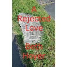 (英文圖書)A Rejected Love 平裝版, Beth Hoyer, 英文