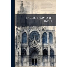 (英文圖書)English Homes in India 平裝版, Nabu Press, 英文
