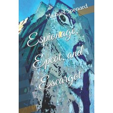 (英文圖書)Espionage Epcot and Escargot 平裝版, Independently Published, 英文