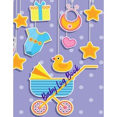Baby Log Book: Baby Daily Log - Newborn Journal Tracker - Baby Feeding Journal - Nanny Schedule Book... Paperback, Blake Kimmons, English, 9785766510734