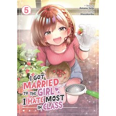 (영문도서)I Got Married to the Girl I Hate Most in Class (Manga) Vol. 5 Paperback, Seven Seas, English, 9798893736342