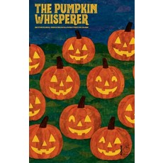 (영문도서)The Pumpkin Whisperer And Other Bilingual German-English Halloween Stories for C... Paperback, Pomme Bilingual, English, 9798231493050