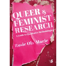 (영문도서)Queer and Feminist Research: A Guide to Qualitative Methodologies Paperback, Sage Publications Ltd, English, 9781529628265