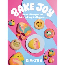 (영문도서) Bake Joy: Easy and Imaginative Bakes to Bring You Happiness Hardcover, Quadrille Publishing, English, 9781837831937