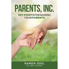 (英文圖書)Parents INC.: Key Points for Raising Your Parents 平裝版, World Publishers, 英文