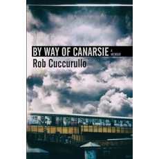 (영문도서) By Way of Canarsie: A Memoir Paperback, By Way of Canarsie, English, 9780578527123