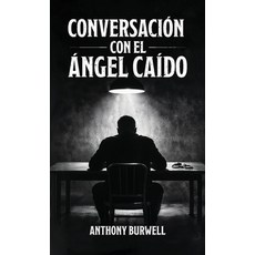 (영문도서)Conversación con el Ángel Caído Hardcover, Spines, English, 9798904192396