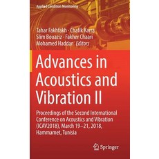 (영문도서) Advances in Acoustics and Vibration II: Proceedings of the Second International Conference on... Hardcover, Springer, English, 9783319946153