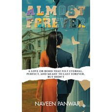 (영문도서)Almost Forever: A love or bond that felt eternal perfect and meant to last for... Hardcover, Notion Press, English, 9798900233741