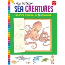 How to Draw Sea Creatures: Step-By-Step Instructions for 20 Ocean Animals Paperback, Walter Foster Jr, English, 9781633227569