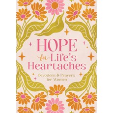 (영문도서)Hope for Life's Heartaches: Devotions & Prayers for Women Paperback, Barbour Publishing, English, 9798891513624