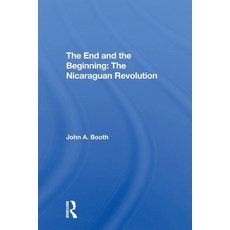 (영문도서)The End And The Beginning: The Nicaraguan Revolution Paperback, Routledge, English, 9780367307189 Routledge, English, 9780367307189