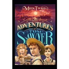 The Adventures of Tom Sawyer illustrated Paperback, Independently Published, English, 9798746345301