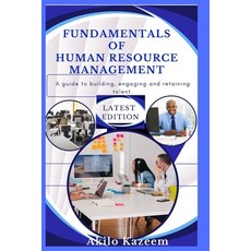 (外文書)Fundamentals of Human Resource Management: A guide to building engaging and reta... Paperback, Independently Published, English