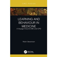 (영문도서) Learning and Behaviour in Medicine: A Voyage Around CME and CPD Paperback, CRC Press, English, 9781032218458