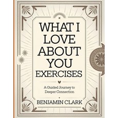 (英文圖書)What i Love About You Exercises: A Guided Journey to Deeper Connection 平裝版, Independently Published, 英文