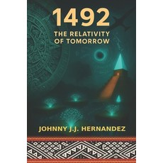 (英文圖書)1492 The Relativity of Tomorrow 平裝版, Johnny J.J. Hernandez, 英文
