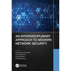 (영문도서) An Interdisciplinary Approach to Modern Network Security Paperback, CRC Press, English, 9780367706104