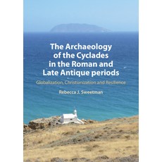 (英文圖書)The Archaeology of the Cyclades in the Roman and Late Antique Periods: Globaliza... 精裝版, Cambridge University Press, 英文