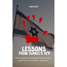 (영문도서)Lessons from Israel's 9/11: What Preppers and Citizen Defenders Can Learn from t... Paperback, Independently Published, English, 9798312327090