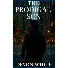 (영문도서)The Prodigal Son Hardcover, Prosperity Publishing, English, 9798349421105