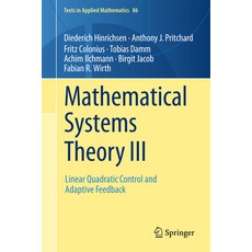 (外文書)Mathematical Systems Theory III: Linear Quadratic Control and Adaptive Feedback Hardcover, Springer, English