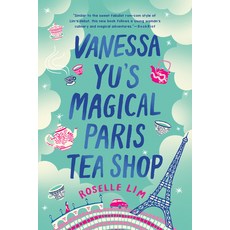 Vanessa Yu's Magical Paris Tea Shop:, Penguin Publishing Group