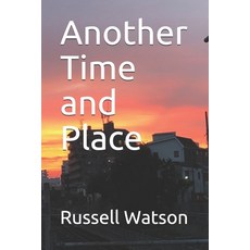 Another Time and Place: 反省 Paperback, Independently Published, English, 9798555644480