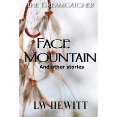 (英文圖書)Face Mountain: And Other Stories 平裝版, L.W. Hewitt, Mbm, 英文