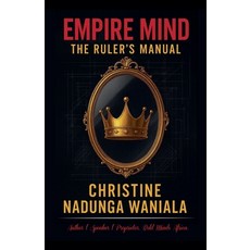 (英文圖書)Empire Mind: The Ruler's Manual 平裝版, Christine Nadunga Waniala, 英文