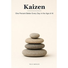 (英文圖書)Kaizen: The Japanese Art of Getting One Percent Better Every Day in an Age of AI... 平裝版, Independently Published, 英文