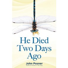 (영문도서) He Died Two Days Ago Paperback, Golden Echo Books LLC, English, 9798989335459