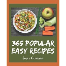 365 Easy Recipes: An Easy Cookbook that Novice can Cook Paperback, Independently Published, English, 9798581440643