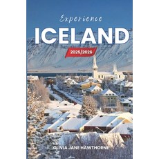 (英文圖書)Experience Iceland 2025/2026: The Only Guide You'll Need for an unforgettable Tr... 平裝版, Independently Published, 英文