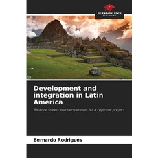 (영문도서)Development and integration in Latin America Paperback, Our Knowledge Publishing, English, 9786208483692