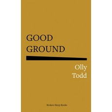 (영문도서)Good Ground Paperback, Broken Sleep Books, English, 9781917617642
