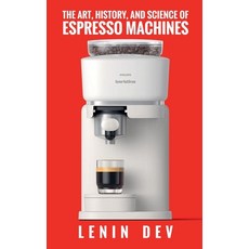 (英文圖書)The Art History and Science of Espresso Machines: The Definitive Account 平裝版, Lenin Dev, 英文