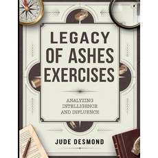 (英文圖書)Legacy of Ashes Exercises: Analyzing Intelligence And Influence 平裝版, Independently Published, 英文