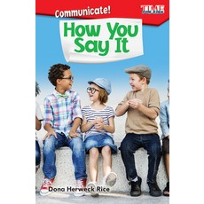 (영문도서) Communicate! How You Say It Paperback, Teacher Created Materials, English, 9781425849573