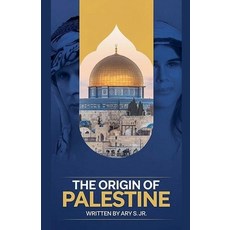 (영문도서) The Origin of Palestine Paperback, Ary S. Jr, English, 9798227852540