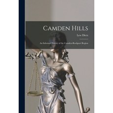 (영문도서) Camden Hills; an Informal History of the Camden-Rockport Region Paperback, Hassell Street Press, English, 9781014412034
