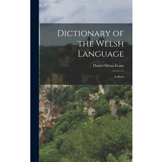 (영문도서) Dictionary of the Welsh Language: A-Awys Hardcover, Legare Street Press, English, 9781017605198