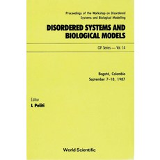 (영문도서)Disordered Systems and Biological Models Hardcover, English, 9789971509484, World Scientific Publishing... English, 9789971509484, World Scientific Publishing...