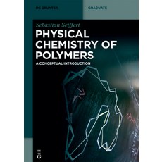 (영문도서) Physical Chemistry of Polymers: A Conceptual Introduction Paperback, de Gruyter, English, 9783110672800