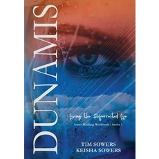 (영문도서) Dunamis: Living the Resurrected Life Paperback, Sowers Ministries, English, 9780578585239