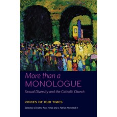 (영문도서) More Than a Monologue: Sexual Diversity and the Catholic Church: Voices of Our Times Paperback, Fordham University Press, English, 9780823256587