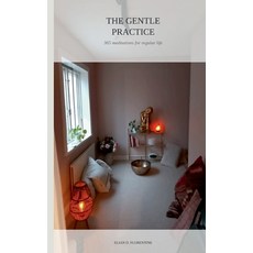 (영문도서)The Gentle Practice: 365 Meditations For Regular Life Paperback, Bod - Books on Demand, English, 9789180808743