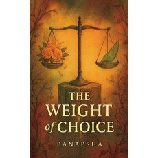 (英文圖書)The Weight of Choice 平裝版, Banapsha, 英文