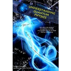 Understanding Quantum Physics Paperback, Independently Published