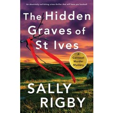 (영문도서) The Hidden Graves of St Ives: An absolutely nail-biting crime thriller that will have you hooked Paperback, Storm Publishing Ltd, English, 9781805083054
